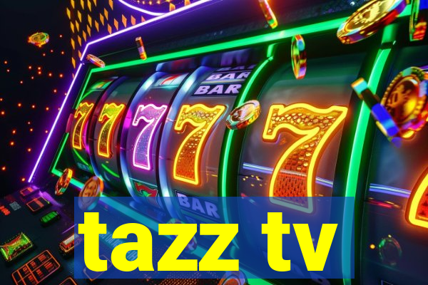 tazz tv